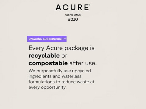 Acure brand statement about recyclable or compostable packaging on a light gray background