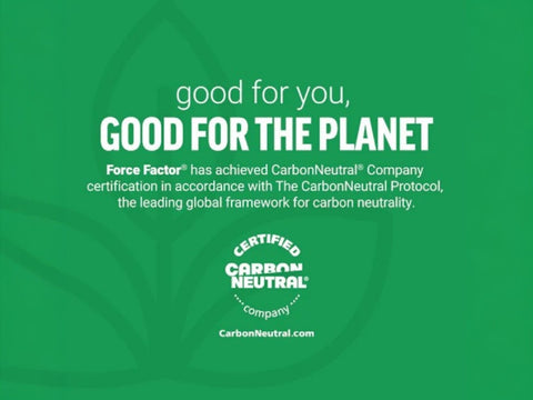 Green background with text about Force Factor achieving CarbonNeutral Company certification.