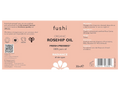 Fushi Organic Rosehip Oil 30 ml back label showing directions ingredients and barcode