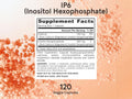 Jarrow Formulas IP6 Inositol Hexaphosphate Supplement – 120 Veggie Capsules Supplement Facts panel
