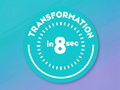 Circular badge with 'Transformation in 8 sec' text on a gradient blue and purple background